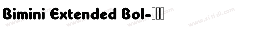 Bimini Extended Bol字体转换